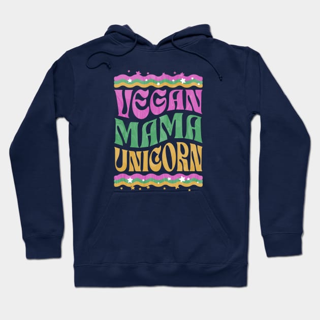 Vegan Mama Unicorn, Vegan Moms, Christmas Gifts 2023, Vegan Mothers Day 2024 Hoodie by KindWanderer